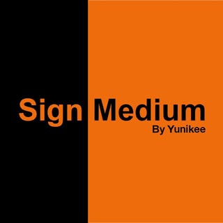 Sign Medium
