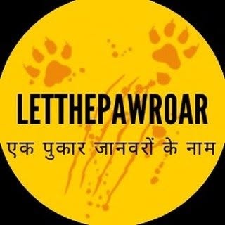 LetThePawRoar - एक पुकार जानवरो के नाम |